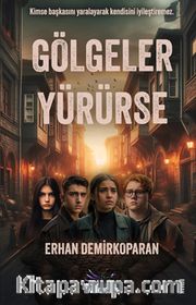 Gölgeler Yürürse