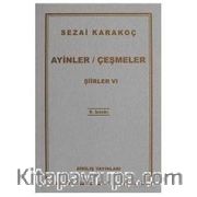Şiirler -VI (Ayinler/Çeşmeler)