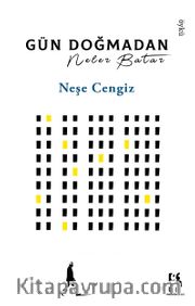 Gün Doğmadan Neler Batar