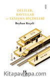 Deliler, Bavullar ve Tanışma Biçimleri