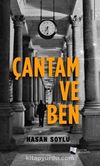 Çantam ve Ben