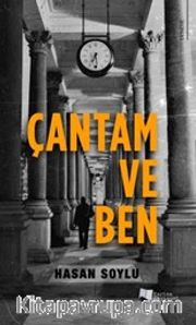 Çantam ve Ben