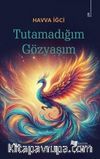 Tutamadığım Gözyaşım
