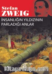 İnsanlığın Yıldızının Parladığı Anlar