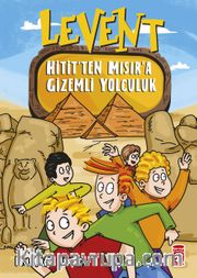 Levent Hitit’ten Mısır’a Gizemli Yolculuk