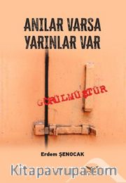 Anılar Varsa Yarınlar Var