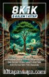 8K 1K 8 Kalem 1 Kitap