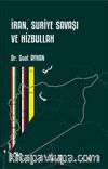 İran, Suriye Savaşı ve Hizbullah