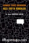 Kurmaca Tekniği Bakımından Nazlı Eray’ın Romanları
