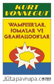 Wampeter'lar, Foma'lar ve Granfalloon'lar