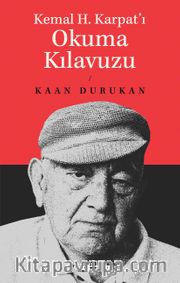 Kemal H. Karpat'ı Okuma Kılavuzu