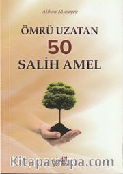 Ömrü Uzatan 50 Salih Amel