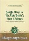 Sakife Olayı ve Hz. Ebubekire Biat Edilmesi