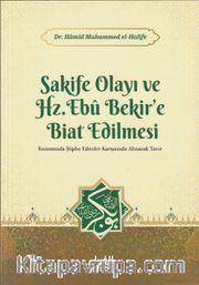 Sakife Olayı ve Hz. Ebubekire Biat Edilmesi