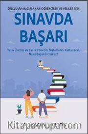Sınavda Başarı <br /> Yalın Üretim ve Çevik Yönetim Metotlarını Kullanarak Nasıl Başarılı Oluruz?