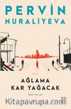 Ağlama Kar Yağacak