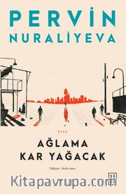 Ağlama Kar Yağacak