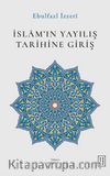 İslam’ın Yayılış Tarihine Giriş