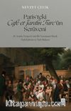 Paris’teki Café et Jardin Turc’ün Serüveni