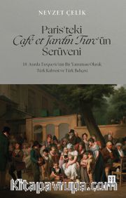 Paris’teki Café et Jardin Turc’ün Serüveni