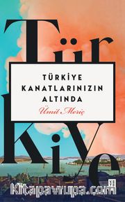 Türkiye Kanatlarınızın Altında