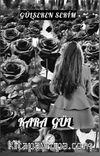 Kara Gül