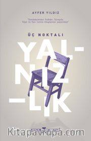 Üç Noktalı Yalnızlık