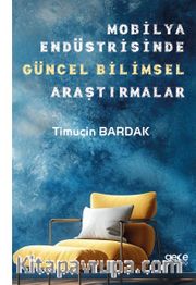 Mobilya Endüstrisinde Güncel Bilimsel Araştırmalar