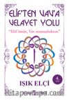 Elif’ten Vav’a Velayet Yolu