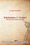 Kanûnname-i Osmanȋ (İnceleme-Metin-Dizin-Tıpkıbasım)