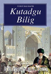 Kutadgu Bilig (Seçmeler)