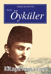 Seçme Öyküler / Ömer Seyfettin