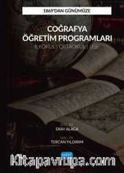 1869’dan Günümüze Coğrafya Öğretim Programları (İlkokul, Ortaokul ve Lise)
