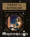 Tarot ve Astroloji & Zodyak’ın Bilgeliğiyle Okumalarınızı Geliştirin
