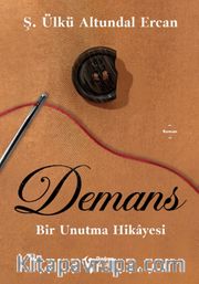 Demans: Bir Unutma Hikayesi