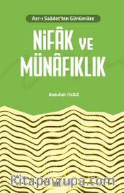 Asr-ı Saadet'ten Günümüze Nifak ve Münafıklık
