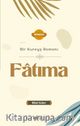 Bir Kureyş Romanı Fatıma