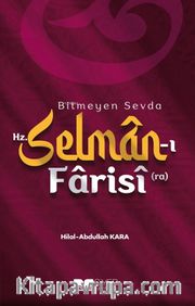 Bitmeyen Sevda Hz. Selman-ı Farisî (ra)