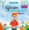 Bizim Mahallenin Sırrı