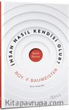 İnsan Nasıl Kendisi Olur?