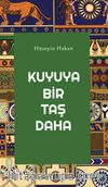 Kuyuya Bir Taş Daha