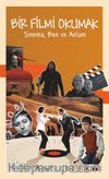 Bir Filmi Okumak & Sinema, Ben ve Anlam