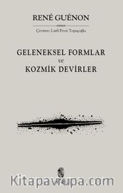 Geleneksel Formlar ve Kozmik Devirler