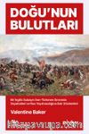 Doğu'nun Bulutları & İran-Türkmen Sınırında Seyahatler ve Rus Yayılmacılığına Dair Gözlemler