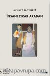 İnsanı Çıkar Aradan