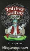 Tahtsız Sultan Kaşgarlı Mahmut