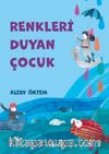 Renkleri Duyan Çocuk
