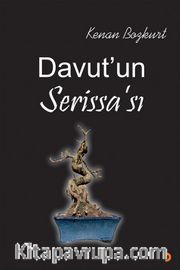Davut’un Serissa’sı