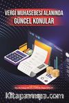 Vergi Muhasebesi Alanında Güncel Konular