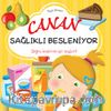 Canan Sağlıklı Besleniyor / Hayat Dersleri Dizisi
